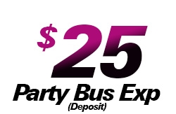$25 - Party Bus Express Deposit